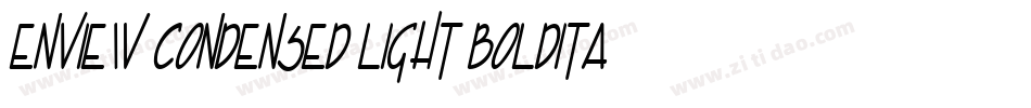 Enview Condensed Light BoldItalic字体转换